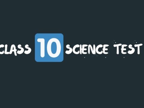 Class 10 science test