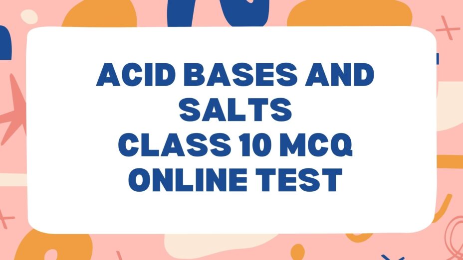 Acid bases and salts class 10