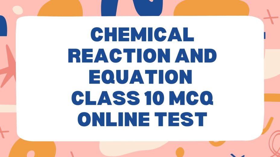 chemical reactions and equations class 10 worksheet with answers pdf