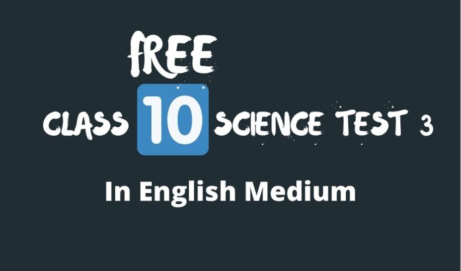 free class 10 science test