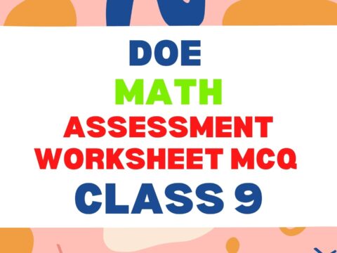 DoE MATH ASSESSMENT WORKSHEET MCQ Class 9