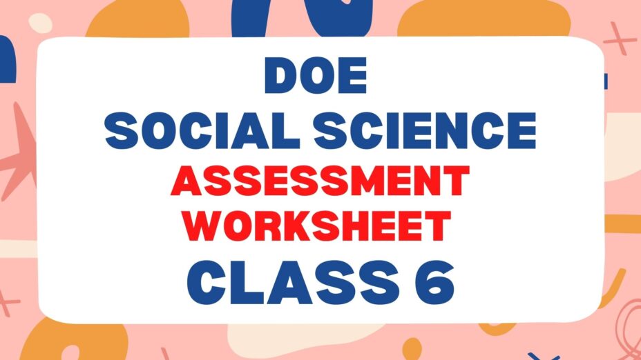 DOE Social Science Assessment Worksheet 1 Class 6 Online Test