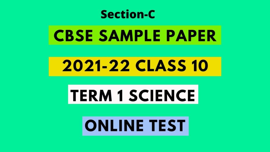 CBSE sample paper 2021-22 class 10 term 1 science Solution in English