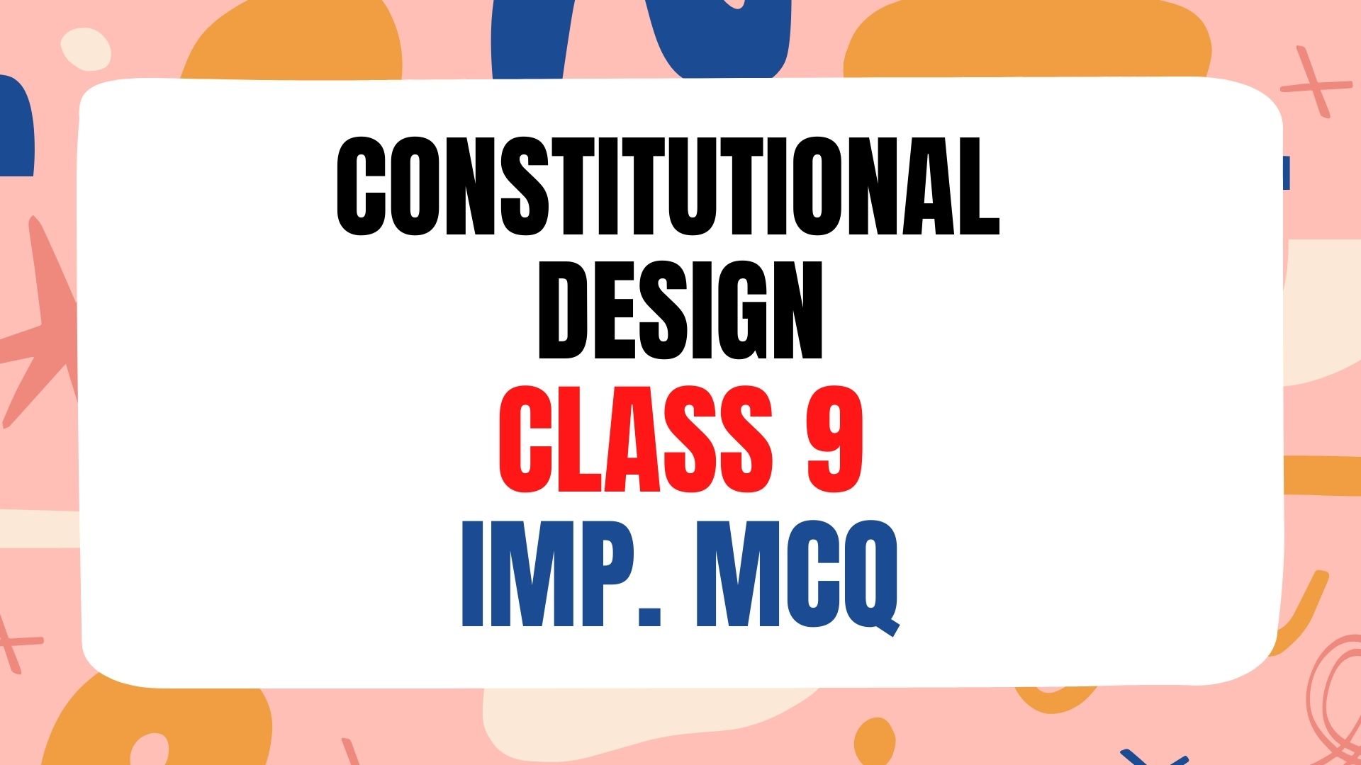 constitutional-design-class-9-mcq-online-test-the-education-planet