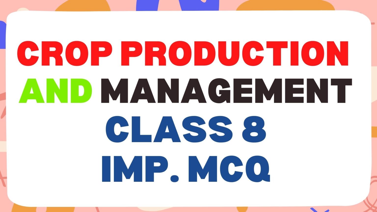 crop-production-and-management-class-8-mcqs-questions-and-answers