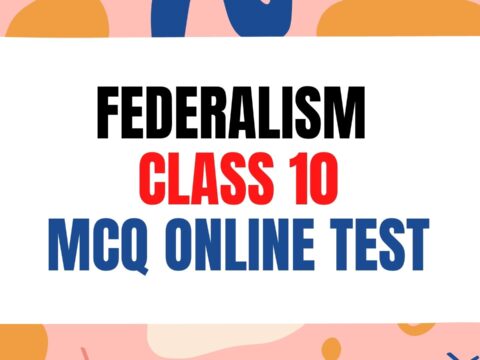 federalism class 10 mcq online test with answers