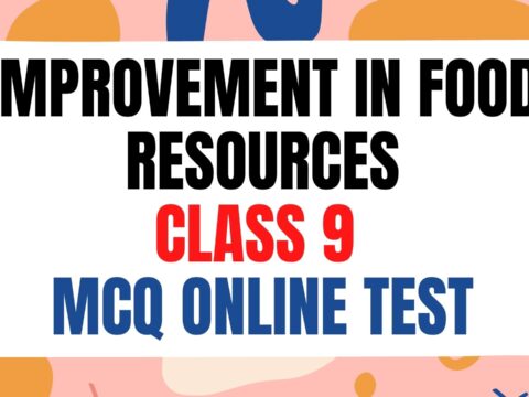 Improvement in food resources IMPORTANT MCQ