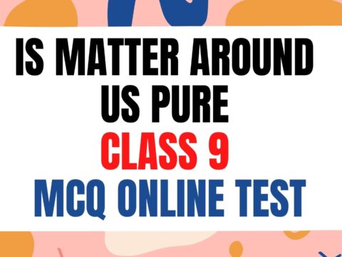 Is matter around us pure class 9 mcq