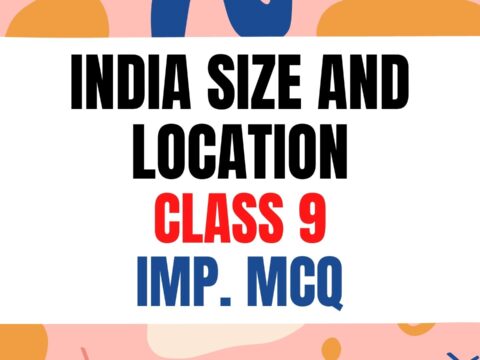 india size and location Class 9 geography Important MCQ