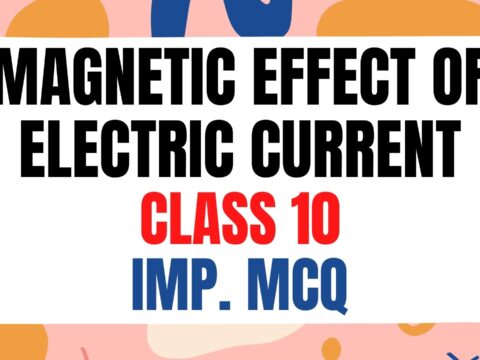 magnetic effect of electric current class 10 important MCQ with answers