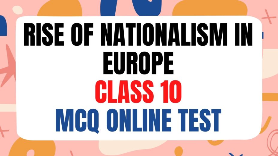 rise of nationalism in europe class 10 mcq online test in hindi