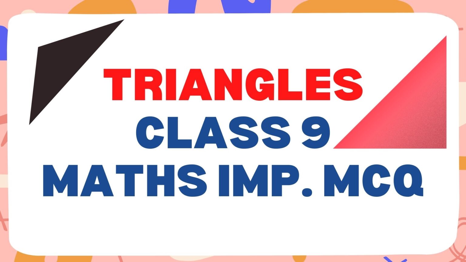 Triangles Class 9 Math MCQ With Answers - THE EDUCATION PLANET