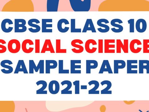 Class 10 social science Sample Paper Solution 2021-22