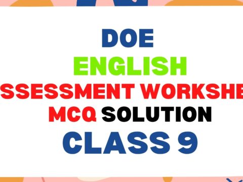 Class 9 English DOE Assessment Worksheet 9 MCQ (15-11-2021)