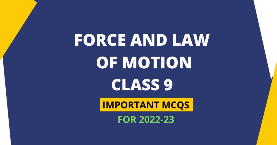 force and law of motion class 9 test