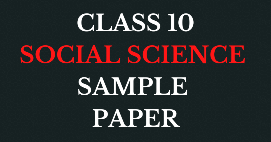 Social Science Sample Paper Class 10 2022-23