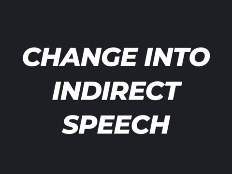 Change into Indirect Speech Class 10 MCQs