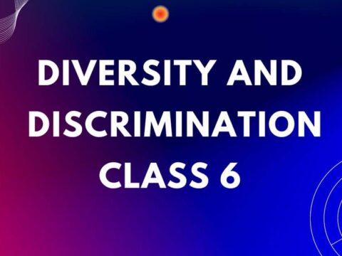 Diversity and Discrimination Class 6 MCQs Questions with Answers