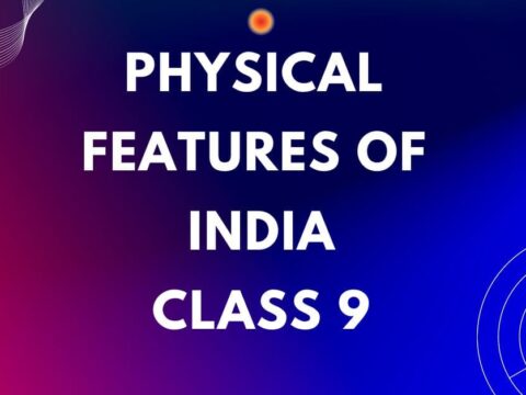 Physical Features of India Class 9 mcq question answers