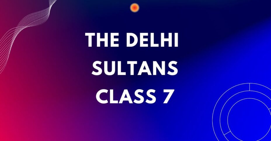 the delhi sultanate class 7 mcq online test