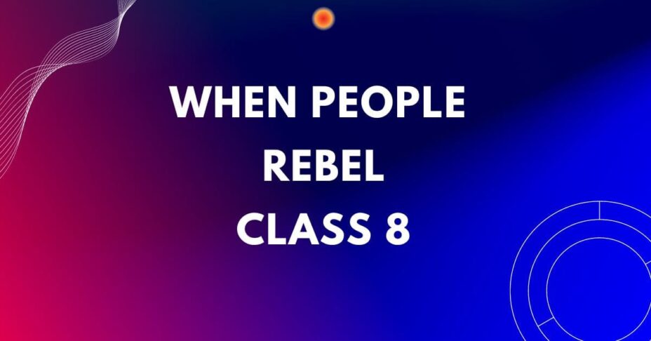 when-people-rebel-1857-and-after-class-8-history-mcqs-answers