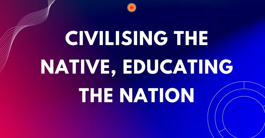 Civilising the Native, Educating the Nation class 8 SST MCQ