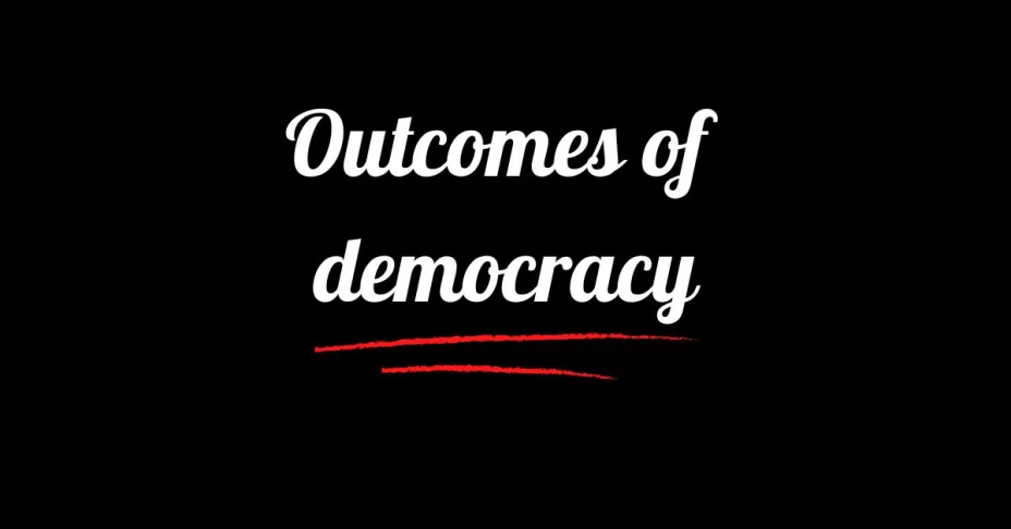 Outcomes of democracy class 10 SST MCQ