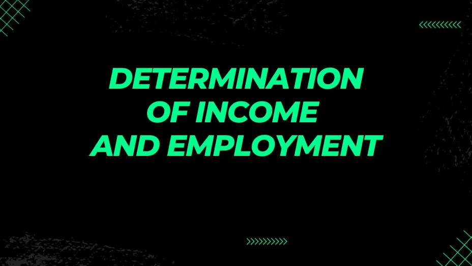 Determination of Income and Employment MCQ