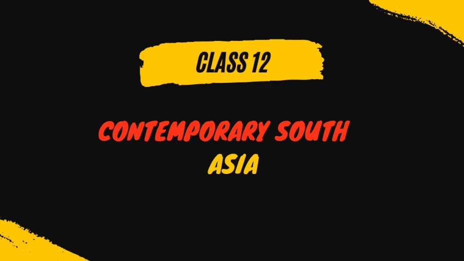 Contemporary South Asia Class 12 MCQs Questions with Answers