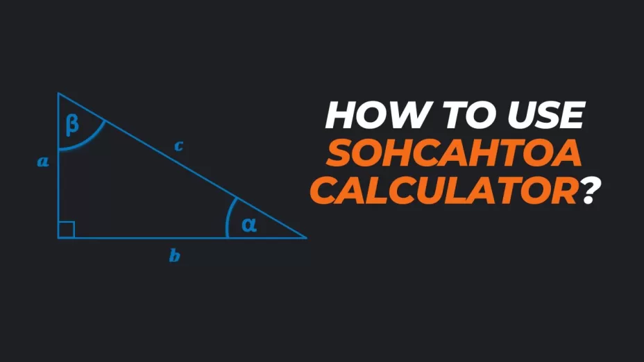 How to use Sohcahtoa Calculator