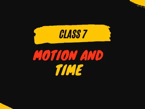 Motion and Time class 7