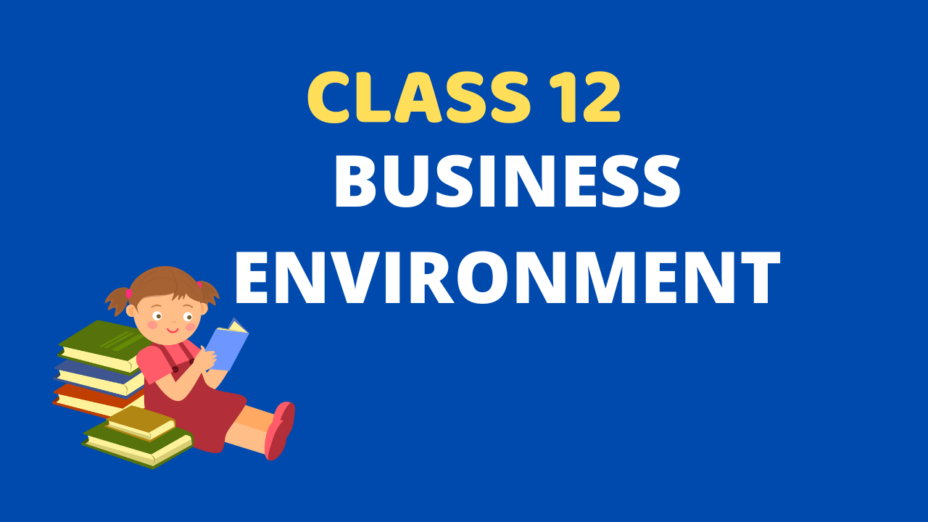 Business Environment Class 12 Extra mcq