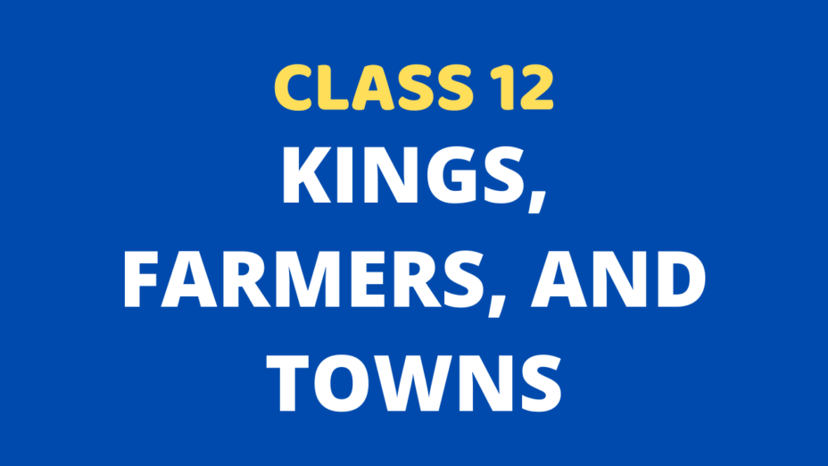 Kings, Farmers, and Towns Class 12 Extra mcq