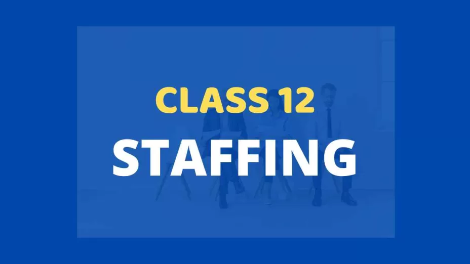 Staffing Class 12 Extra mcq with answer