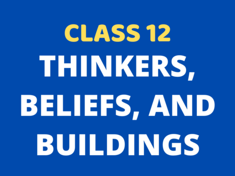 Thinkers, Beliefs, and Buildings Class 12 Extra mcq