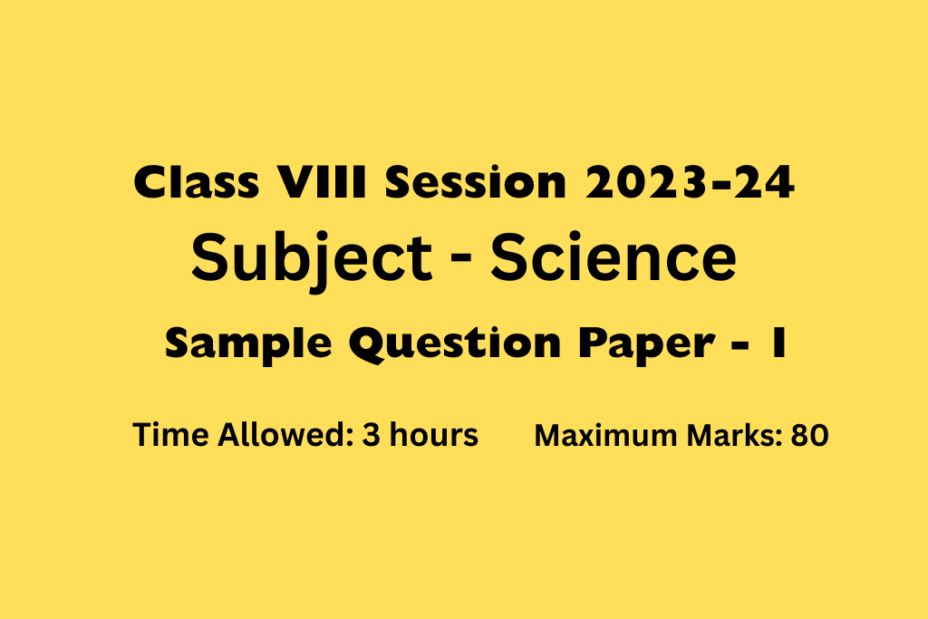 Class 8 Science Sample Paper 2023-24 With Solution