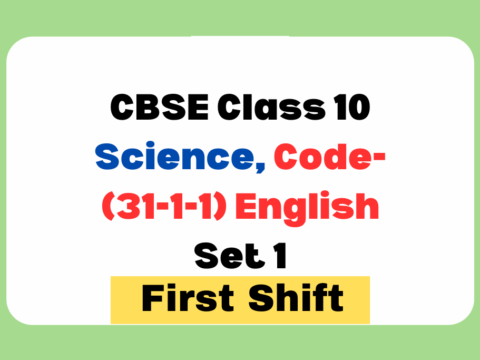 CBSE Class 10 Science Previous Year Question Paper First Shift