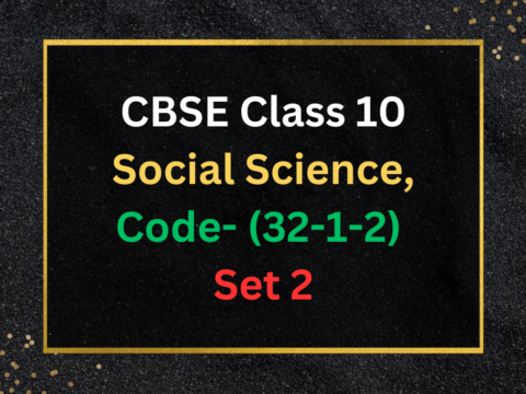 Previous Year Question Paper of CBSE Class 10 Social Science