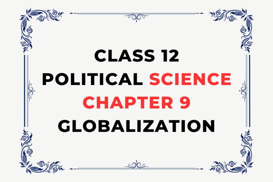 Class 12 Globalization MCQ Question With Answer