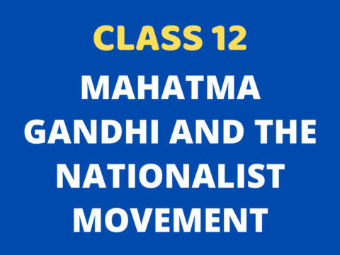 Mahatma Gandhi and The Nationalist Movement Class 12 Extra mcq