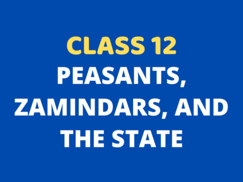 Peasants, Zamindars, and The State Class 12 Extra mcq