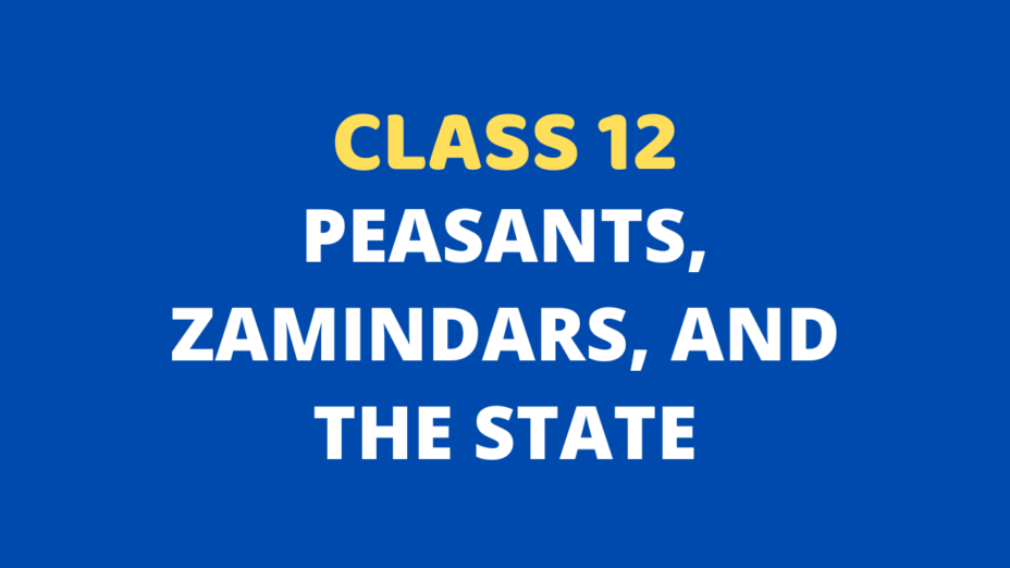 Peasants, Zamindars, and The State Class 12 Extra mcq