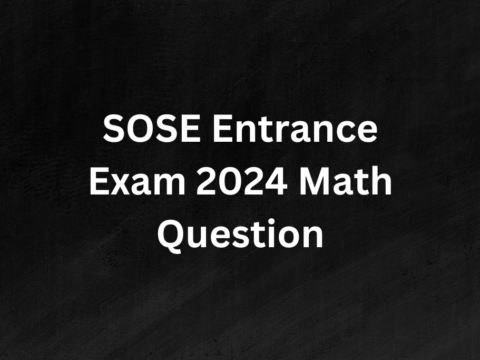 SOSE Entrance Exam 2024 Math Question