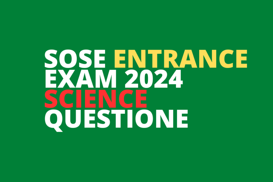 SOSE Entrance Exam 2024 Science Question