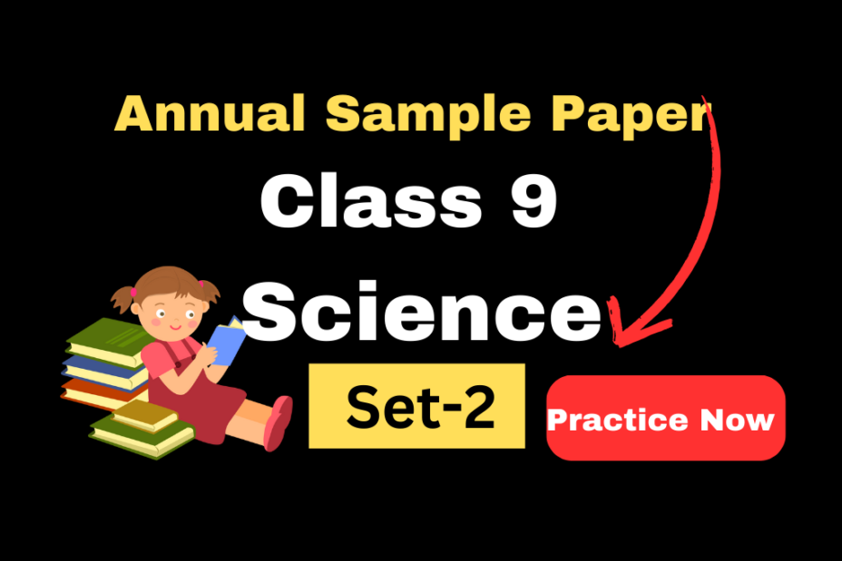 CBSE Sample Paper For Class 9 Science 2024 Set-2 English Medium - Practice Now