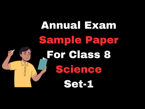 Sample Paper For Class 8 Science 2024 Set-1- Practice Now