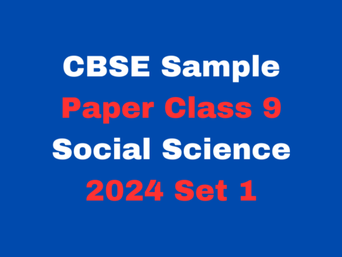 CBSE Sample Paper Class 9 Social Science 2024 Set 1 MCQ Free