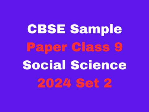 CBSE Sample Paper Class 9 Social Science 2024 Set 2 MCQ Free