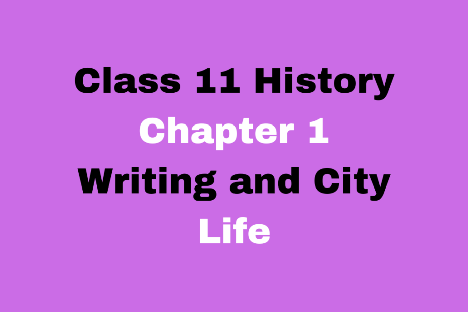 Class 11 History Chapter 1 Writing and City Life MCQ