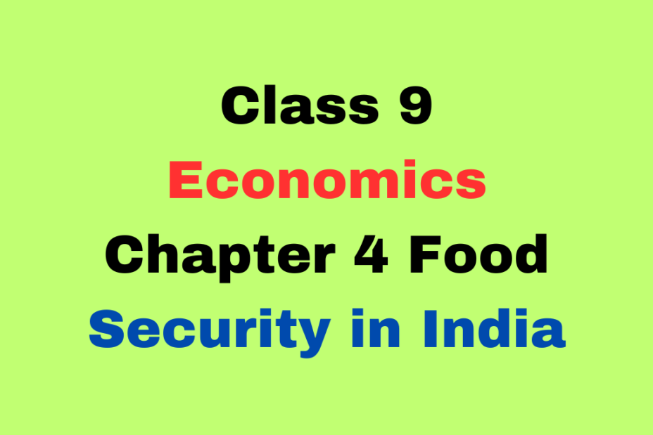 Class 9 Economics Chapter 4 Food Security in India MCQ